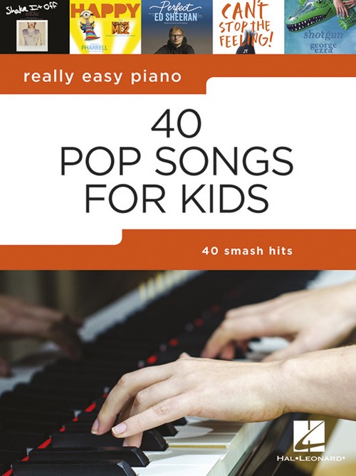 Really Easy Piano: 40 Pop Songs for Kids