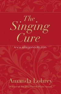 The Singing Cure. 9780987593801
