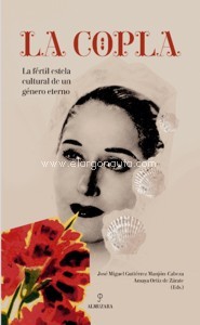 La copla: La fértil estela cultural de un género