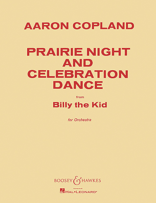 Prairie Night & Celebration Dance, from Billy the Kid, for orchestra, score and parts. 9790051506316