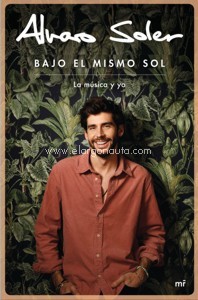 Bajo el mismo sol: Mi vida con la música