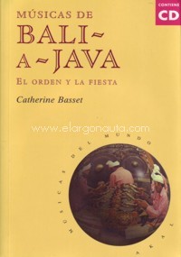 Músicas de Bali a Java: el orden y la fiesta. 9788446008934