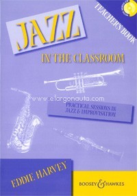 Jazz in the Classroom, Practical sessions in jazz and improvisation, for Jazz-ensemble, teacher's book