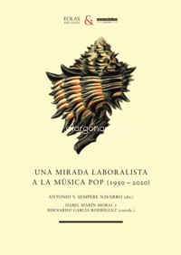 Una mirada laboralista a la música pop (1950-2020). 9788418718427