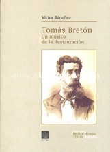 Tomás Bretón: un músico de la restauración. 9788489457270 Tomás Bretón: un músico de la restauración. 9788489457270