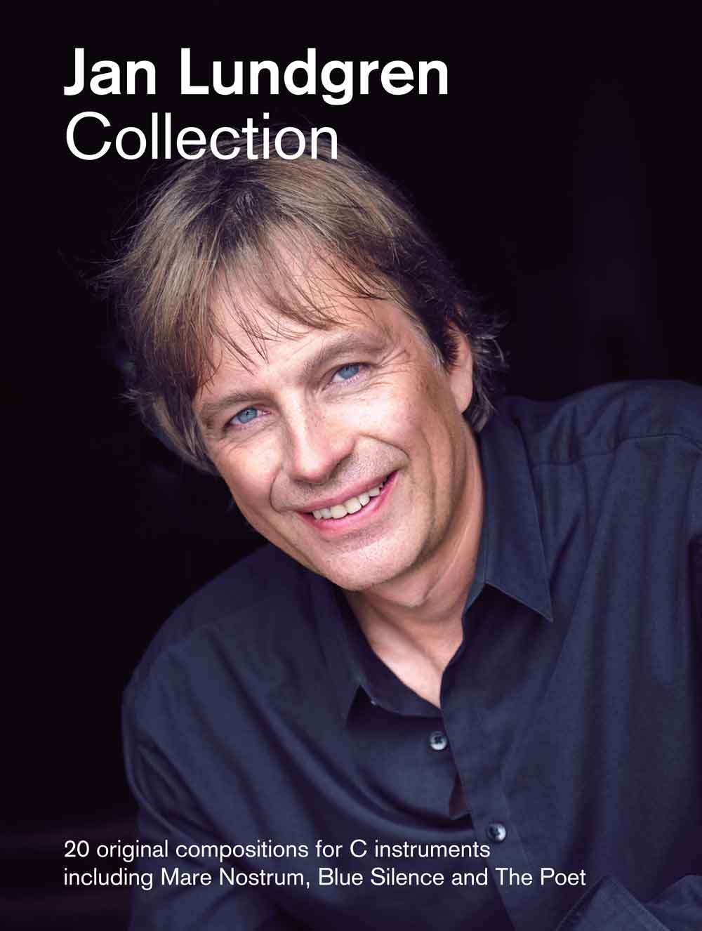 Jan Lundgren Collection: 20 original compositions for C instruments including Mare Nostrum, Blue Silence and The Poet