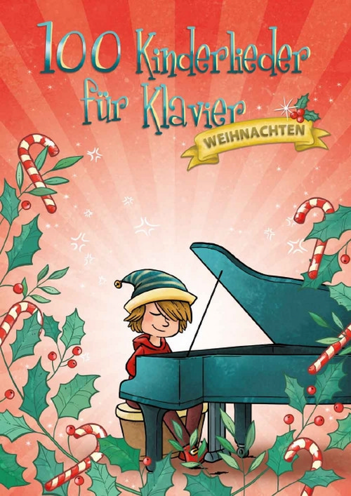 100 Kinderlieder für Klavier - Weihnachten