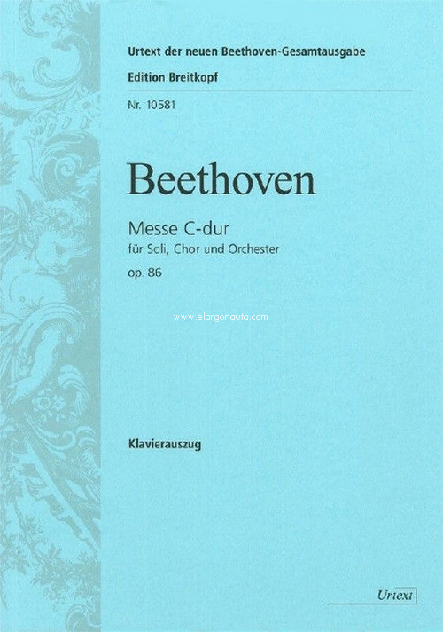 Mass in C major Op. 86, Urtext based on the New Complete Edition, soloists, mixed choir and orchestra, Piano Vocal Score. 9790004182642