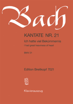 Cantata BWV 21 Ich Hatte Viel Bekümmernis: Ich hatte Viel Bekümmernis, SATB and Piano