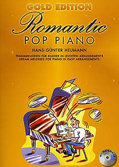 Romantic Pop Piano (Gold Edition), Das Beste aus 14 Ausgaben der beliebten Serie. 9783936026825