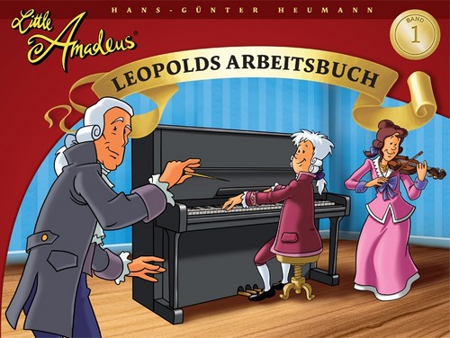 Little Amadeus: Leopolds Arbeitsbuch, piano. 9783865433954