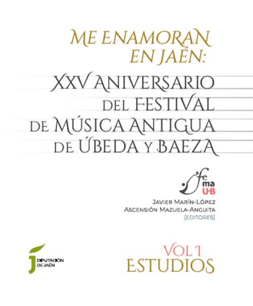 Me enamoran en Jaén: XXV aniversario del festival de música antigua de Úbeda y Baeza