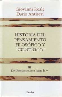 Historia del pensamiento filosófico y científico, III: Del Romanticismo hasta hoy