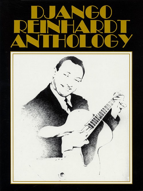 Django Reinhardt Anthology: Transcribed and edited by Mike Peters, Guitar