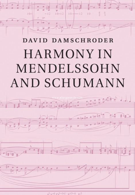 Harmony in Mendelssohn and Schumann