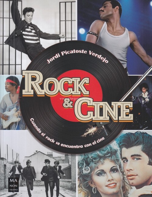 Rock & Cine: Cuando el rock se encuentra con el cine. 9788418703263