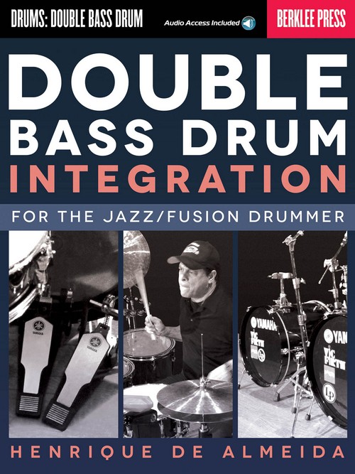 Double Bass Drum Integration, for the Jazz/Fusion Drummer