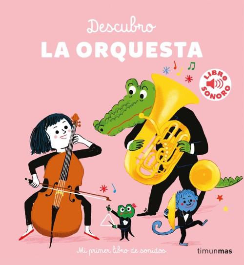 Descubro la orquesta. Mi primer libro de sonidos