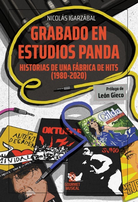 Grabado en Estudios Panda: Historias de una fábrica de hits (1980-2020)