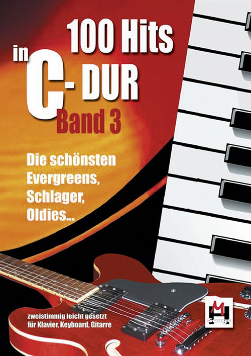 100 Hits In C Dur Band 3, Die schönsten Evergreens, Schlager, Oldies (Songbook für Klavier, Gesang, Gitarre)