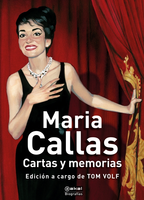 Maria Callas: Cartas y memorias