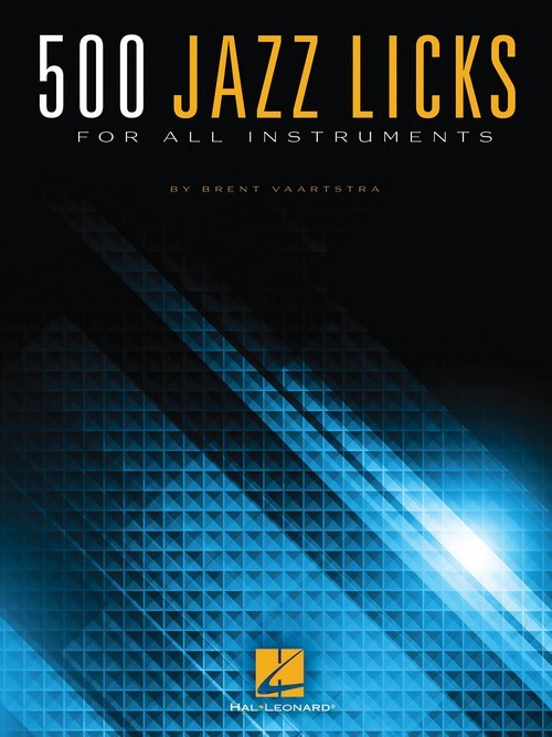 500 Jazz Licks: For All Instruments. 9781495011818