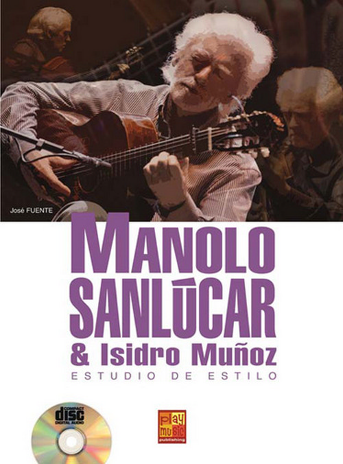 Manolo Sanlúcar & Isidro Muñoz: Estudio de estilo