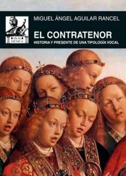 El contratenor. Historia y presente de una tipología vocal