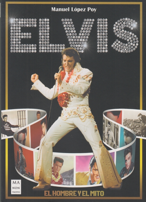 Elvis: El hombre y el mito