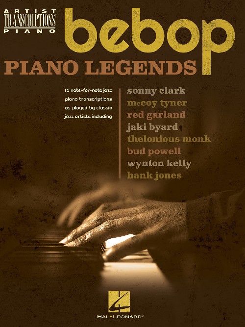 Bebop Piano Legends: Artist Transcriptions for Piano