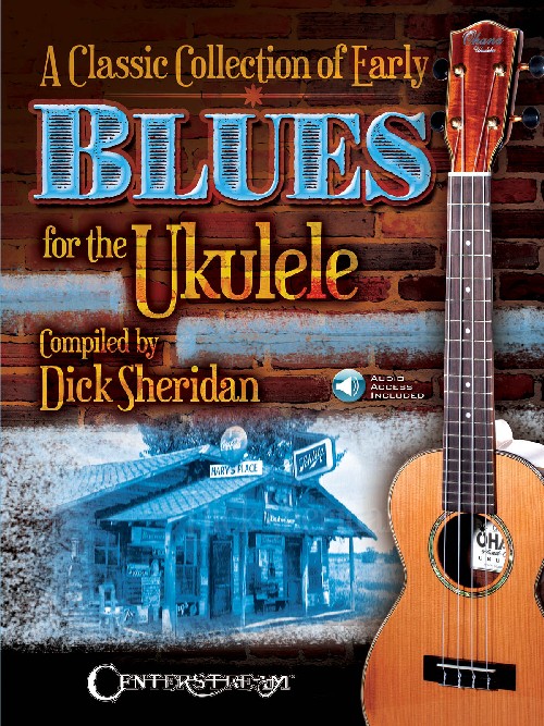 Classic Collection of Early Blues for Ukulele