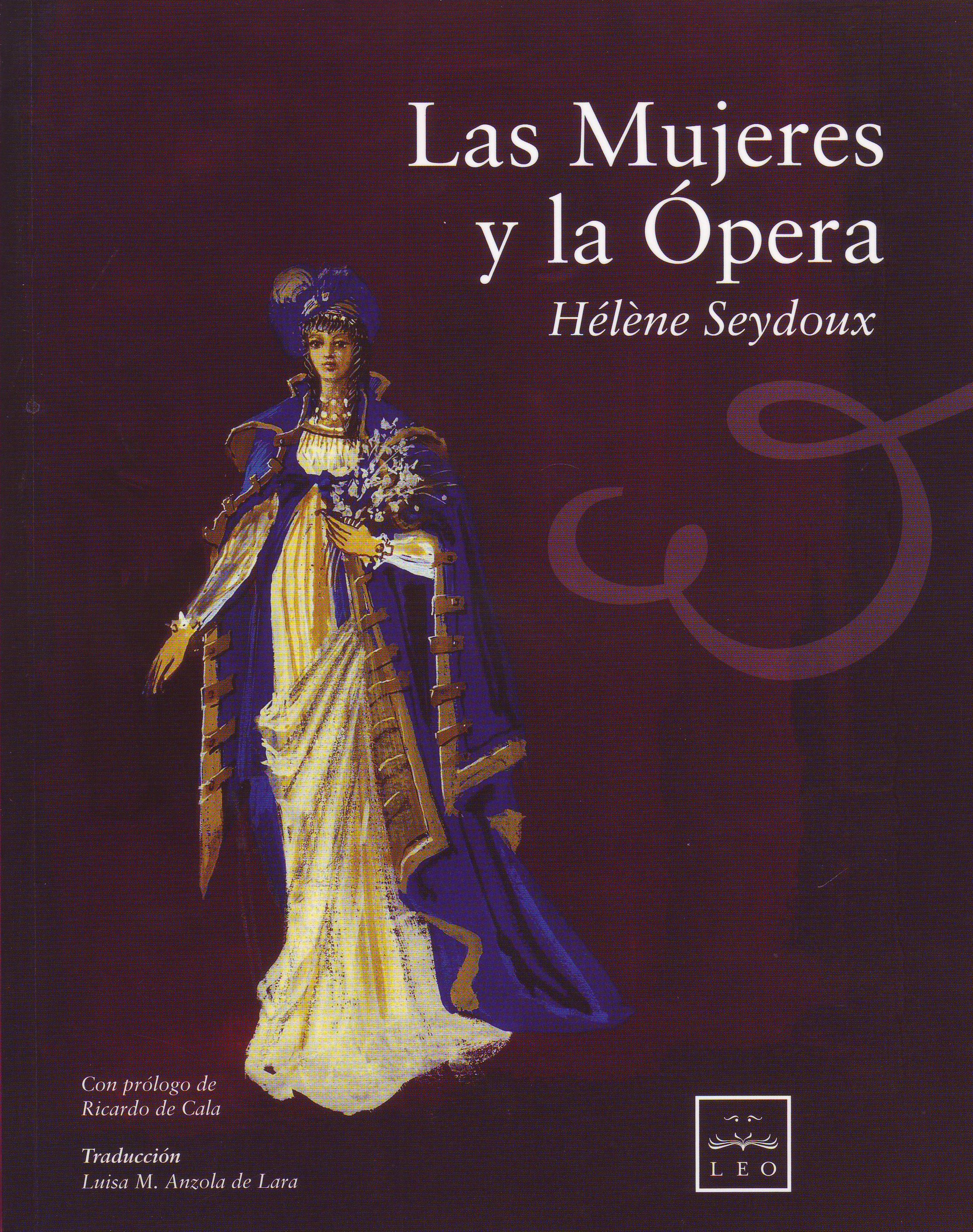 Presentación del libro "Las mujeres y la ópera" de H. Seydoux el miércoles 14 a las 20:00 horas