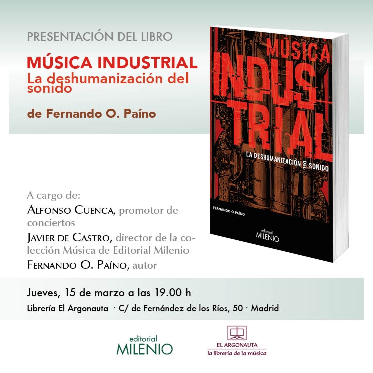 Presentación de "Música industrial. La deshumanización del sonido", de Fernando O. Paíno