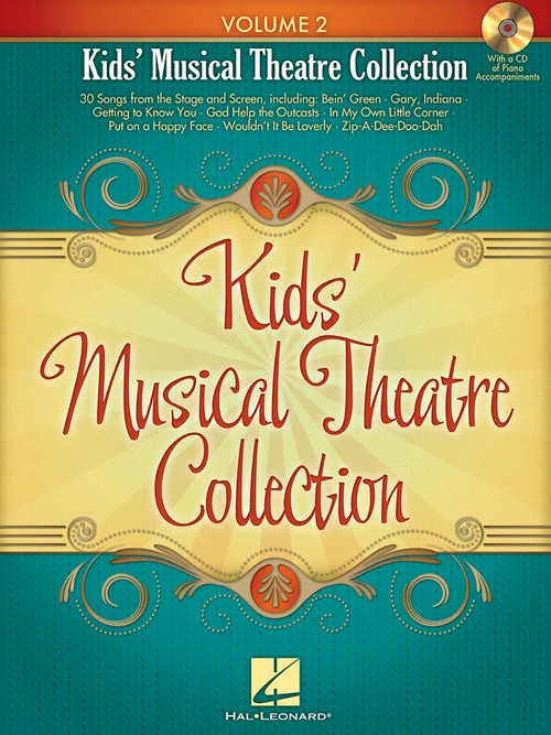 Kids' Musical Theatre Collection, Volume 2: 30 Songs from the Stage and Screen, with Access to Online Audio of Piano Accompaniments, Vocal solo