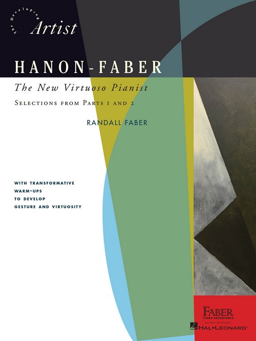 Hanon-Faber: The New Virtuoso Pianist: Selections from Parts 1 and 2