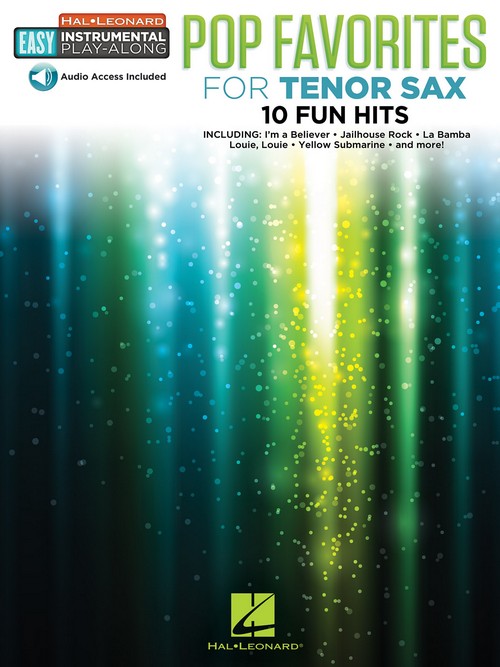 Pop Favorites - 10 Fun Hits: Easy Instrumental Play-Along, Tenor Saxophone. 9781495092664