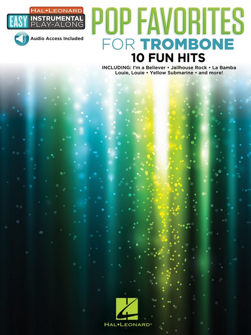 Pop Favorites - 10 Fun Hits: Easy Instrumental Play-Along, Trombone. 9781495092695