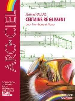 Certains ré glissent, pour trombone et piano