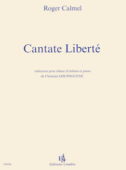 Cantate liberté, réduction pour choeur d'enfants et piano. 9790230367660