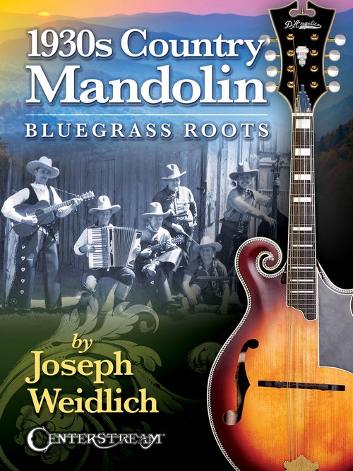 1930s Country Mandolin: Bluegrass Roots. 9781574243475