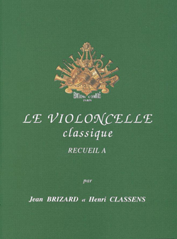 Le Violoncelle classique Vol. A. 9790230332514 Le Violoncelle classique Vol. A. 9790230332514