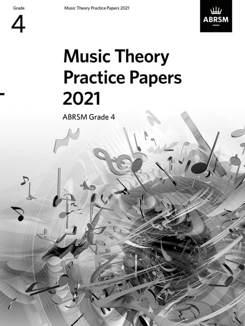 Music Theory Practice Papers 2021- Grade 4. 9781786014818 Music Theory Practice Papers 2021- Grade 4. 9781786014818