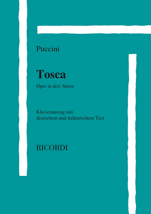 Tosca (Testo italiano-Deutsch), Vocal and Piano Reduction