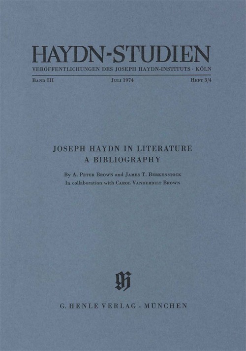 Haydn-Studien Band III/Heft 3/4, Veröffentlichungen des Joseph Haydn-Instituts Juli 1974 = Haydn in Literature - A Bibliography