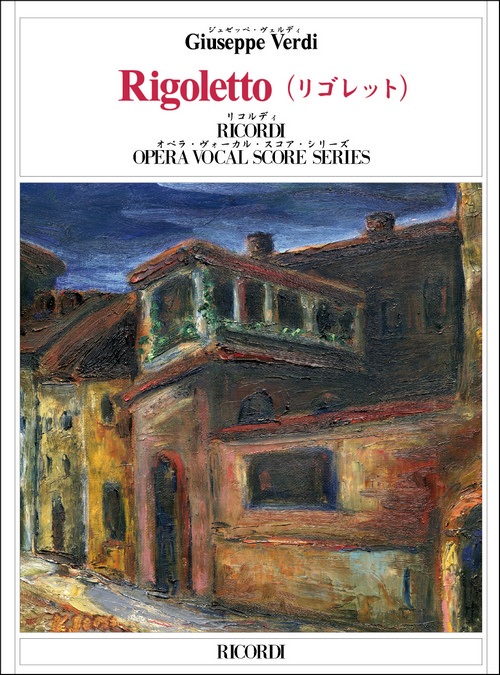 Rigoletto: Opera Completa (testo cantato in italiano-giapponese), Vocal and Piano Reduction