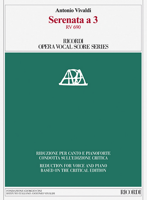 Serenata a 3 RV 690: Edizione critica di A. Borin, riduzione per canto e pianoforte a cura di A. Frigé. 9788875929800