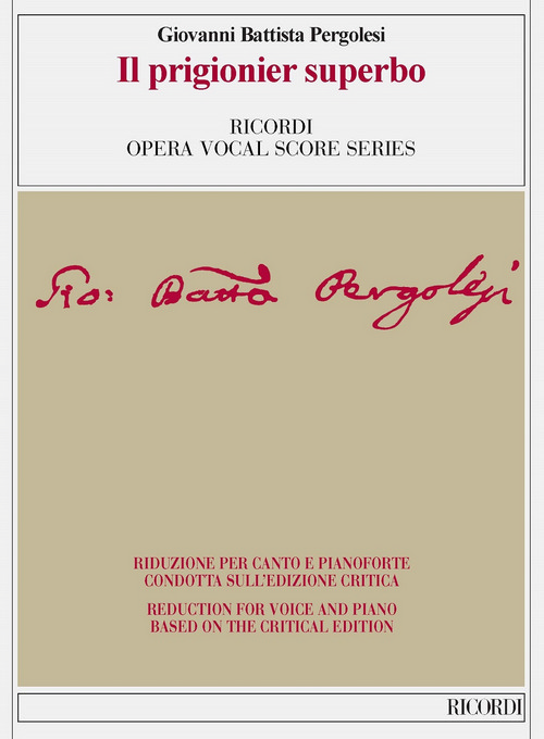 Il prigionier superbo: Ediizone critica di C. Toscani, riduzione per canto e pianoforte