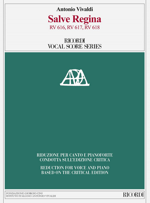 Salve Regina RV 616, RV 617, RV 618: Edizione critica di M. Talbot, riduzione per canto e pianoforte di A. Frigé. 9788881920600