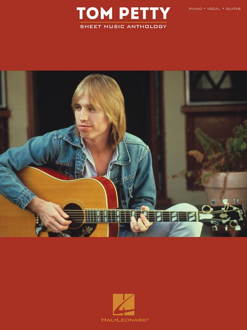 Tom Petty Sheet Music Anthology, Piano, Vocal and Guitar. 9781495095764 Tom Petty Sheet Music Anthology, Piano, Vocal and Guitar. 9781495095764