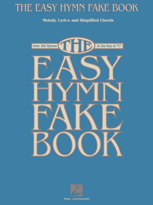 The Easy Hymn Fake Book: C Instruments. 9780634047367